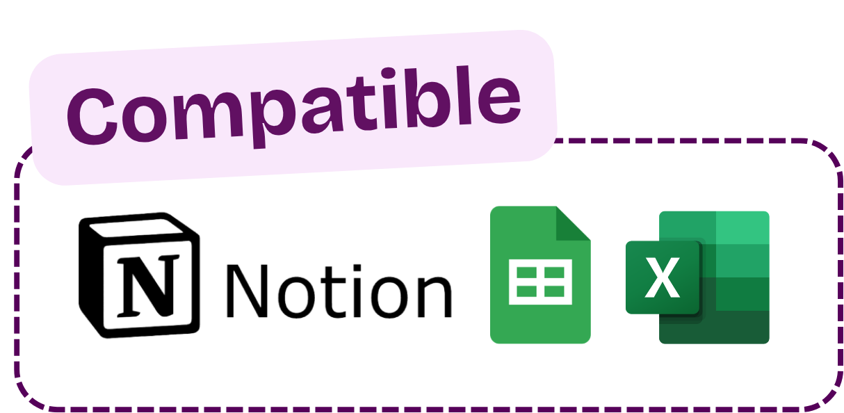 Compatible Notion, Google Sheets, Excel